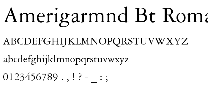 AmeriGarmnd BT Roman font