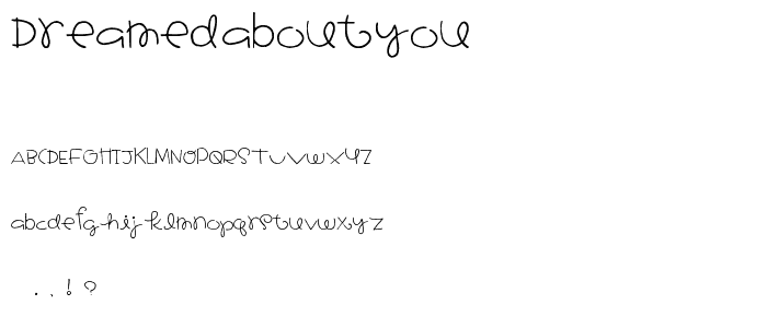 Dreamed About You font