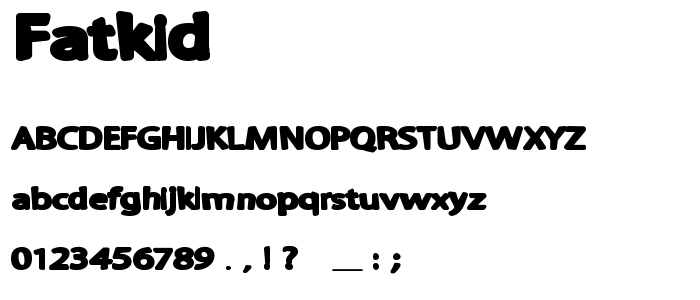 Fatkid font