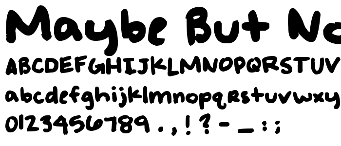 Maybe But Not Always font