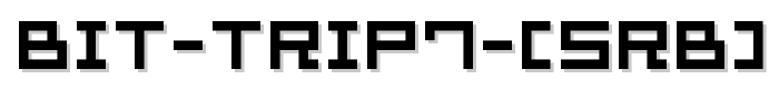 Bit%20Trip7%20%28sRB%29 font