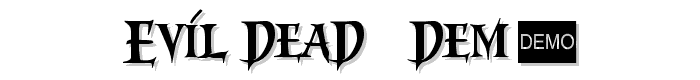 Evil%20Dead%203%20DEMO font