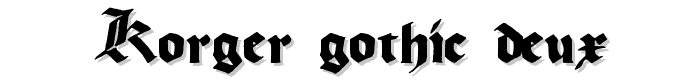 Korger%20Gothic%20Deux font